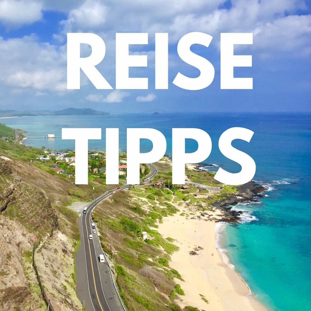 Reisetipps Reisetipps